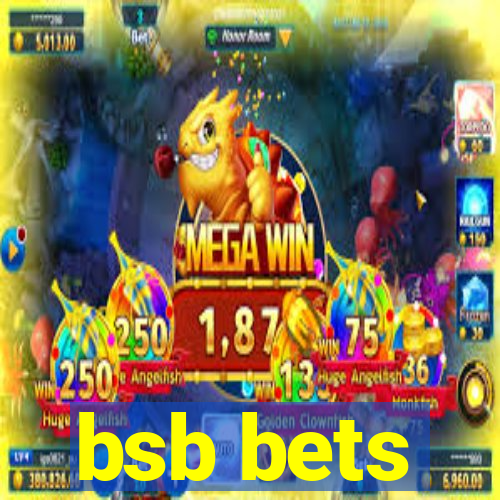 bsb bets